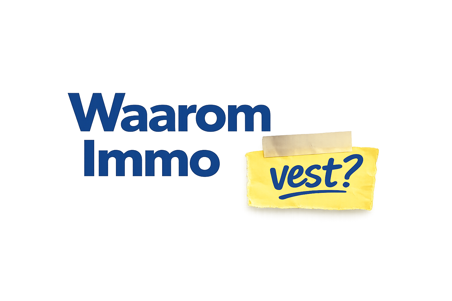 Waarom Immovest?